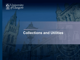 Collections and Utilities  Java Programming: Advanced Topics Objectives  • Explore a wide variety of utilities provided by utility and text packages of the J2SDK •
