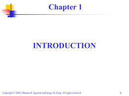 Chapter 1  INTRODUCTION  Copyright © 2003, Dharma P. Agrawal and Qing-An Zeng.