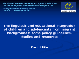 The right of learners to quality and equity in education: the role of linguistic and intercultural competences Intergovernmental Policy Forum Geneva, 2-4 November.
