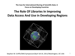 The Case for International Sharing of Scientific Data: A Focus on Developing Countries  The Role Of Libraries In Improving Data Access And Use.
