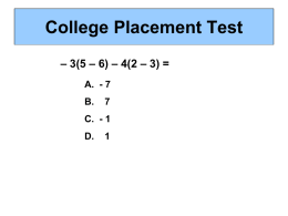 College Placement Test – 3(5 – 6) – 4(2 – 3) = A.