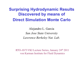 Surprising Hydrodynamic Results Discovered by means of Direct Simulation Monte Carlo Alejandro L.