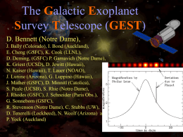 The Galactic Exoplanet Survey Telescope (GEST) D. Bennett (Notre Dame), J. Bally (Colorado), I.