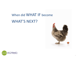 When did WHAT IF become  WHAT’S NEXT? New Technologies | New Opportunities  Kyle Priest eBusiness Practice Manager Presented 10.11  11/7/2015  © 2011 Crown Partners.