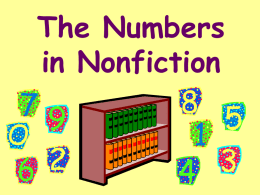 The Numbers in Nonfiction We have learned the recipe for making a nonfiction call number. numbers (for the subject)  first three letters of the author’s last.