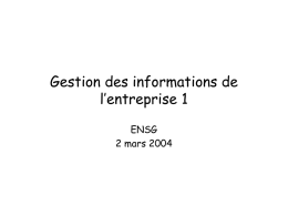 Gestion des informations de l’entreprise 1 ENSG 2 mars 2004 Quelques informations • Michel Volle, 63 ans • Formation : X, statistique, économie, docteur en.