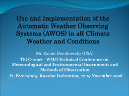 Mr. Rainer Dombrowsky (USA) TECO-2008 - WMO Technical Conference on Meteorological and Environmental Instruments and Methods of Observation St.