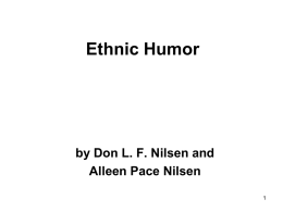 Ethnic Humor  by Don L. F. Nilsen and Alleen Pace Nilsen An Ethnic Crayon Joke.