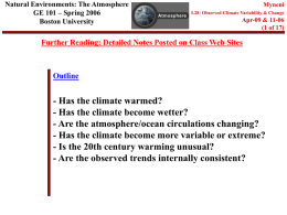Natural Environments: The Atmosphere GE 101 – Spring 2006 Boston University  Myneni L28: Observed Climate Variability & Change  Apr-09 & 11-06 (1 of 17)  Further Reading: Detailed.