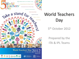 World Teachers Day 5th October 2012 Prepared by the ITA & IPL Teams Economic Survey of Pakistan 2010-2011 Teachers (in thousands) Year  2008-2009  2009-2010 (P)  2010-2011 (E)  -  -  -  Primary *  465.3  466.5  Middle  320.5  331.3  337.5  High  439.3  446.5  455.2  High Sec./Inter  76.2  77.1  79.2  Degree.