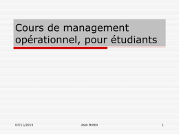 Cours de management opérationnel, pour étudiants  07/11/2015  Jean Bretin Peut -on former au management ?   Pour Jean pierre Le Goff « les illusions.