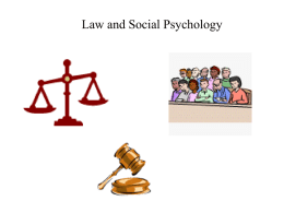 Law and Social Psychology Number of Jurors Why 12 Jurors? Based on the concept of a unanimous majority (England in the 14th.