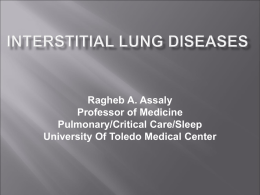 Ragheb A. Assaly Professor of Medicine Pulmonary/Critical Care/Sleep University Of Toledo Medical Center.