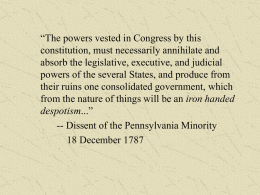 “The powers vested in Congress by this constitution, must necessarily annihilate and absorb the legislative, executive, and judicial powers of the several States,