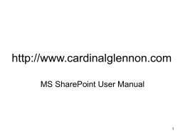 http://www.cardinalglennon.com MS SharePoint User Manual Sections SLIDE # 1. 2. 3. 4. 5. 6. 7. 8. 9. 10. 11. 12. 13. 14. 15.  Logging In Site Actions Site Content Uploading Images Creating Generic Web Page Creating Links About Us Recent News Ask Dr.