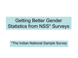 Getting Better Gender Statistics from NSS* Surveys  *The Indian National Sample Survey.