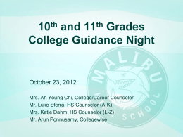 10th and 11th Grades College Guidance Night  October 23, 2012 Mrs. Ah Young Chi, College/Career Counselor Mr.