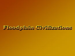 Four separate civilizations • • • •  Mesopotamia Egypt Harappa (Indus Valley) Shang China (Huang He) Mesopotamia was a succession of societies • • • • •  Sumeria (Sumer) Akkad First Babylon Assyria Second Babylon.