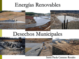 Energías Renovables  Desechos Municipales  Santa Paola Centeno Rosales Residuos  La Ley General para la Prevención y Gestión Integral de los Residuos (LGPGIR) define a.