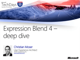 Expression Blend 4 – deep dive Christian Moser  User Experience Architect Zühlke Engineering AG www.wpftutorial.net.