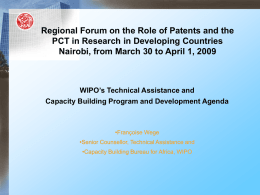 Regional Forum on the Role of Patents and the PCT in Research in Developing Countries Nairobi, from March 30 to April 1,