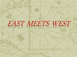 EAST MEETS WEST THE SILK ROAD In the second century BC, caravans began traveling a 4,000 mile route linking Southeast Asia with the.