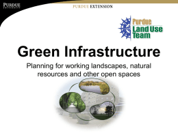 Green Infrastructure Planning for working landscapes, natural resources and other open spaces.