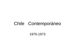 Chile Contemporáneo 1970-1973 Elecciones presidenciales 1970 • Agitación y polarización política. • La Derecha V/S La Izquierda. Diagnóstico Social 1970  Chile vive en una crisis.