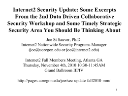 Internet2 Security Update: Some Excerpts From the 2nd Data Driven Collaborative Security Workshop and Some Timely Strategic Security Area You Should Be Thinking.