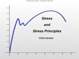 B. NOWAK, Stress – Principles…., CASA Seminar, 8th March 2006  Stress and Stress Principles CASA Seminar.