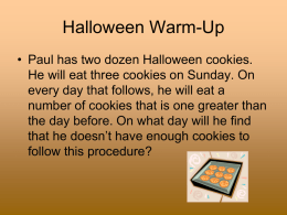 Halloween Warm-Up • Paul has two dozen Halloween cookies. He will eat three cookies on Sunday.