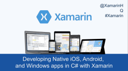 @XamarinH Q #Xamarin  Developing Native iOS, Android, and Windows apps in C# with Xamarin.