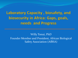 Willy Tonui, PhD Founder Member and President, African Biological Safety Association (AfBSA)