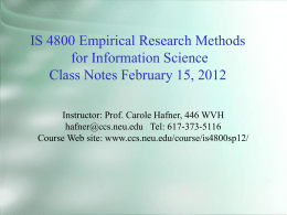 IS 4800 Empirical Research Methods for Information Science Class Notes February 15, 2012 Instructor: Prof.