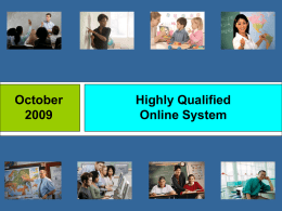 October Highly Qualified Online System Section 1:  Review of HQ in the HR Collections.