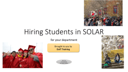 Hiring Students in SOLAR for your department Brought to you by DoIT Training  Music by Chris Zabriskie “Air Hockey Saloon”