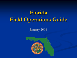 Florida Field Operations Guide January 2006 Florida FOG   All Hazard Approach to Incident Management.