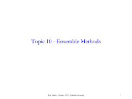 Topic 10 - Ensemble Methods  Data Mining - Volinsky - 2011 - Columbia University.