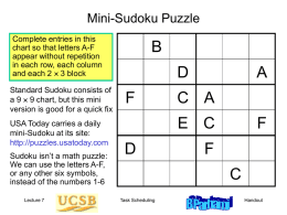 Mini-Sudoku Puzzle Complete entries in this chart so that letters A-F appear without repetition in each row, each column and each 2  3 block Standard.