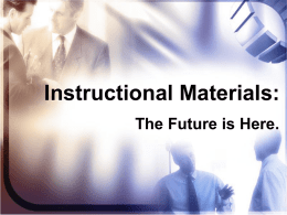 Instructional Materials: The Future is Here. What is Happening Nationally? SMARTER Balanced Assessment Consortium (SBAC)