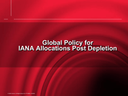Global Policy for IANA Allocations Post Depletion  © 2006 Verizon. All Rights Reserved.