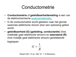 Conductometrie • Conductometrie of geleidbaarheidsmeting is een van de elektrochemische analysemethoden. • In de conductometrie wordt gekeken naar het gemak waarmee elektrische stroom door.
