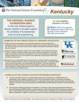 Kentucky THE NATIONAL SCIENCE FOUNDATION (NSF) is the only federal agency whose mission includes support for all fields of fundamental science and engineering.  BY THE NUMBERS Kentucky in.
