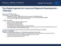 The Digital Agenda for Local and Regional Development – “Sharing” Who we are and why we care • Birmingham – an Urban Digital.