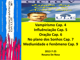 Vampirismo Cap. 4 Influênciação Cap. 5 Oração Cap. 6 No plano dos Sonhos Cap.