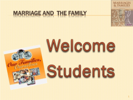MARRIAGE AND THE FAMILY MARRIAGE AND THE FAMILY Contact Information Instructor: Jo-Ann Foley Office: Rodda North #233 Hours: Please make an appointment. (Preferred: T/Th at.