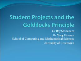 Dr Ray Stoneham Dr Mary Kiernan School of Computing and Mathematical Sciences University of Greenwich.