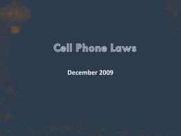 December 2009       A jurisdiction-wide ban on driving while talking on a hand-held cell phone is in place in 7 states (California, Connecticut,