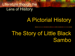 Literature though the Lens of History  A Pictorial History The Story of Little Black Sambo.
