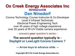 Ox Creek Energy Associates Inc SDVeteranOB  Dan Ninedorf Corona Technology Course Instructor & Co-Developer Level II Infrared Technician Electrical Power Engineering Tech over 45 years of.